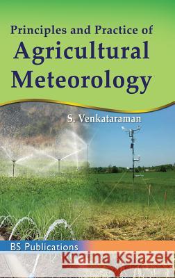 Principles and Practice of Agricultural Meterology S Venkatraman   9789385433986 Bsp Books Pvt. Ltd.