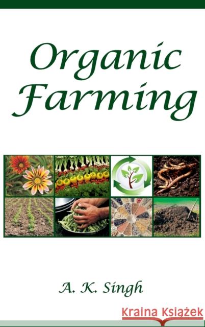 Organic Farming A. K. Singh 9789385516139 Nipa