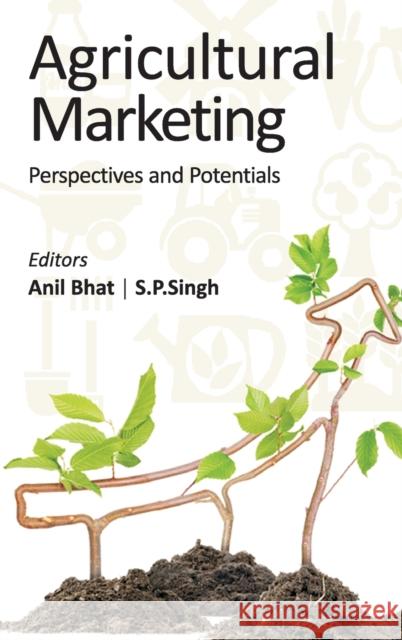 Agricultural Marketing Anil Bhatt 9789385516153
