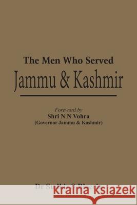 The Men Who Served J & K Bloeria, Sudhir S. 9789385563416 VIJ Books (India) Pty Ltd