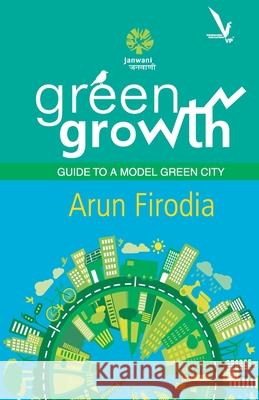 Green Growth - Paperback Arun Firodia 9789385665639