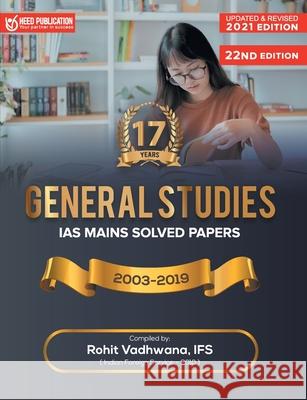 IAS Mains - General Studies Solved Papers Rohit Vadhwan 9789385867545 Heed Publications Pvt Ltd