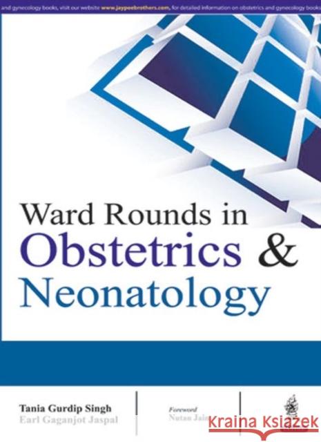 Ward Rounds in Obstetrics & Neonatology Gurdip Tania Singh 9789385891656