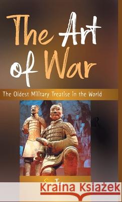 The Art of War: The Oldest Military Treatise in the World Sun Tzu 9789385958748 Friends Publications India