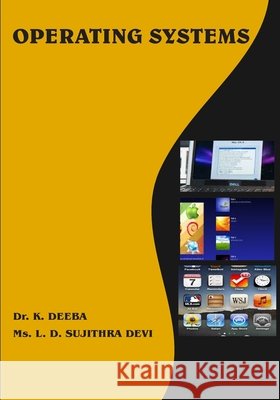 Operating Systems L. D. Sujithra Devi D 9789385977305