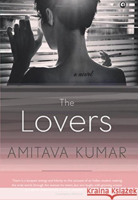 The Lovers Amitava Kumar 9789386021007 Rupa Publications