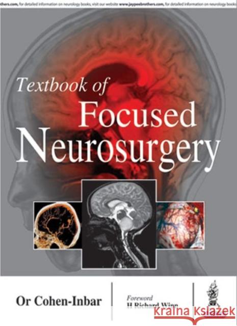 Textbook of Focused Neurosurgery Cohen Inbar 9789386056122
