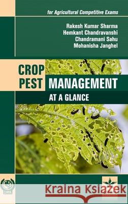 Crop Pest Management: At a Glance (for Agricultural Competitive Exams) Rakesh Kumar Sharma 9789386071019 Daya Pub. House