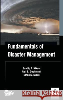 Fundamentals of Disaster Management Sandip P. Nikam   9789386071453