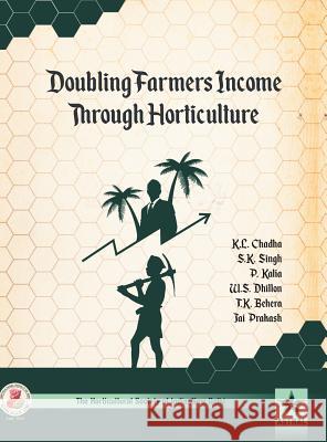 Doubling Farmers Income Through Horticulture K. L. Et Al Chadha 9789386071675 Daya Pub. House