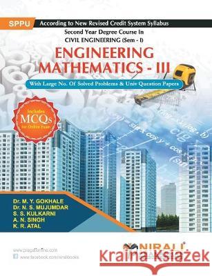 Engineering Mathematics - III M. Y. Gokhale N. S. Mujumdar A. N. Singh 9789386084002 Nirali Prakashan