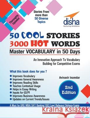 50 COOL STORIES 3000 HOT WORDS (Master VOCABULARY in 50 days) for GRE/ MBA/ SAT/ Banking/ SSC/ Defence Exams 2nd Edition Disha Experts 9789386146588 Disha Publication