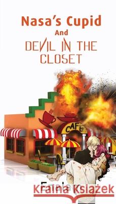 Nasa's Cupid and Devil in the Closet Naman Mehta 9789386148360 Invincible Publishers