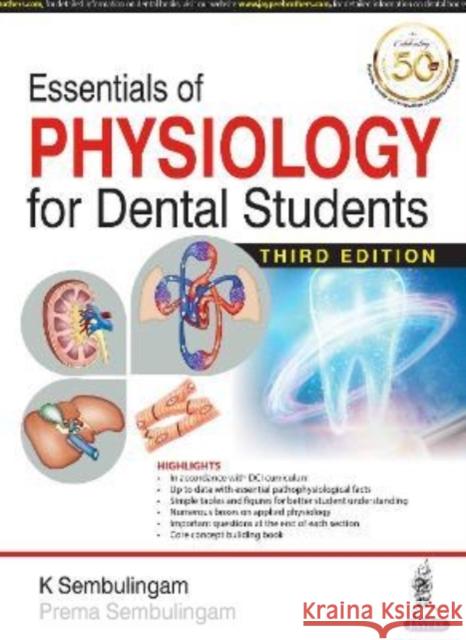 Essentials of Physiology for Dental Students K Sembulingam Prema Sembulingam  9789386150578 Jaypee Brothers Medical Publishers