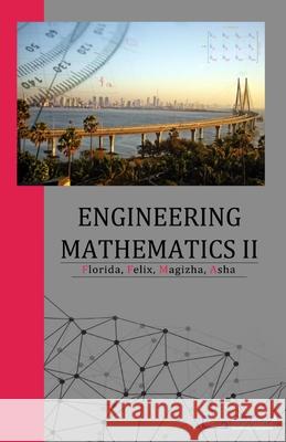 Engineering Mathematics-II L. Mary Florida M. Felix Nes Mabel T. Berjin Magizha 9789386176417 Bonfring Technology Solutions