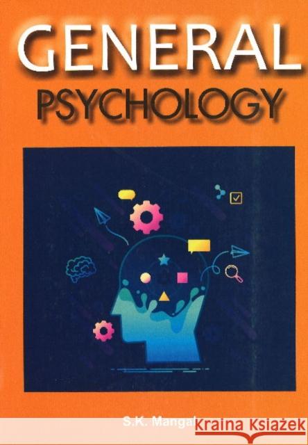General Psychology S K Mangal, Ph.D. 9789386245762 Sterling Publishers Pvt.Ltd