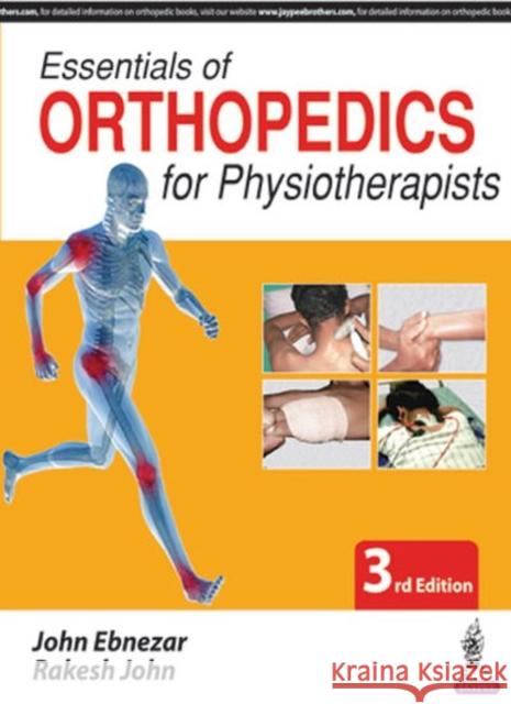 Essentials of Orthopedics for Physiotherapists John Ebnezar 9789386261793 Jp Medical Ltd