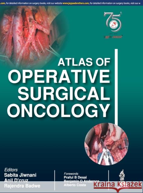 Atlas of Operative Surgical Oncology Sabita Jiwnani 9789386261984