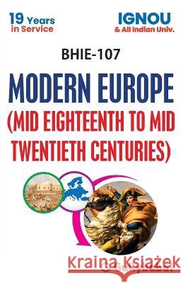 BHIE-107 Modern Europe (Mid Eighteenth to Mid Twentieth Centuries) Gullybaba Com Panel 9789386276032 Gullybaba Publishing House Pvt Ltd