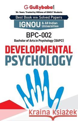 BPC-02 Developmental Psychology Gullybaba Com Panel 9789386276070 Gullybaba Publishing House Pvt Ltd