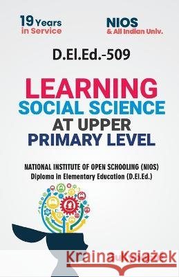 D.El.Ed.-509 Learning Social Science at Upper Primary Level Gullyabab Com Panel 9789386276797 Gullybaba Publishing House Pvt Ltd