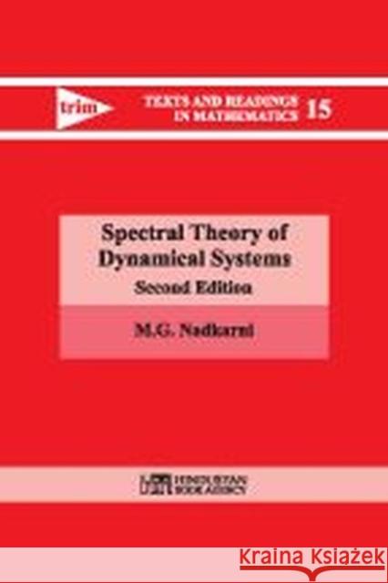 Spectral Theory of Dynamical Systems M.G. Nadkarni 9789386279811 Jainendra K Jain