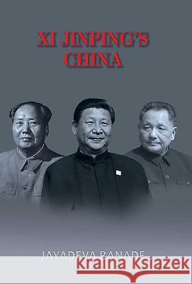 Xi Jinping's China Jayadeva Ranade 9789386288905 Knowledge World International