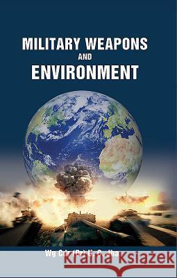 Military Weapons and Environment U C Jha 9789386288943 Knowledge World International