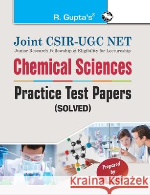 Joint CSIRUGC NET: Chemical Sciences Practice Test Papers (Solved) Rph Editorial Board 9789386298591 Ramesh Publishing House