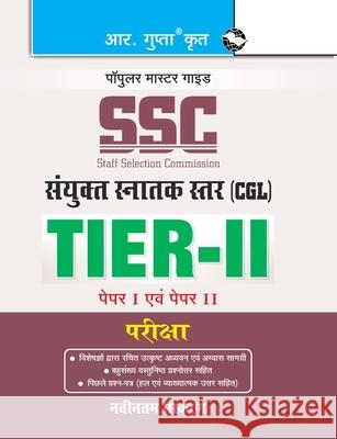 Ssc: CGL (Combined Graduate Level) TIER-II (Paper I & II) Exam Guide Rph Editorial Board 9789386298614 Ramesh Publishing House