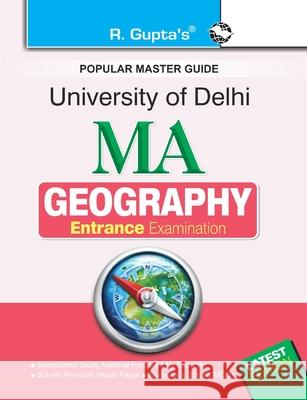 University of Delhi: M.A. (Geography) Entrance Exam Guide Rph Editorial Board 9789386298836 Ramesh Publishing House