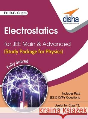 Electrostatics for JEE Main & Advanced (Study Package for Physics) D. C. E 9789386320087 Disha Publication