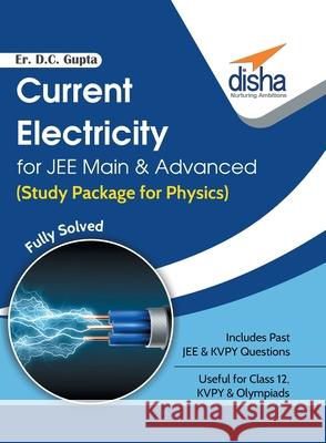 Current Electricity for JEE Main & Advanced (Study Package for Physics) D. C. E 9789386320094 Disha Publication