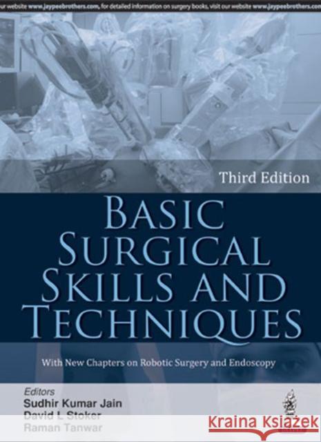 Basic Surgical Skills and Techniques Kumar Sudhir Jain 9789386322814 Jp Medical Ltd