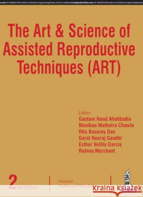 The Art & Science of Assisted Reproductive Techniques (Art) Gautam N. Allahbadia 9789386322821