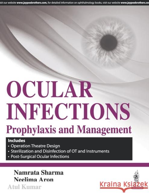 Ocular Infections: Prophylaxis and Management Namrata Sharma 9789386322883