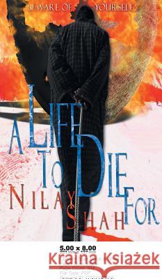 A Life to Die For Shah, Nilay 9789386407788 Zorba Books