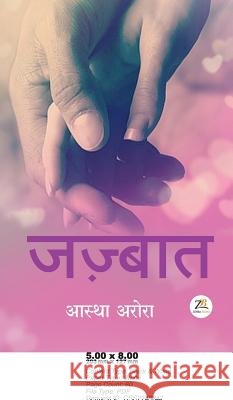 Jazbaat Astha Arora 9789386407825