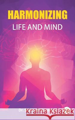 Harmonizing Life and Mind Dr Somnath Banerjee 9789386407917