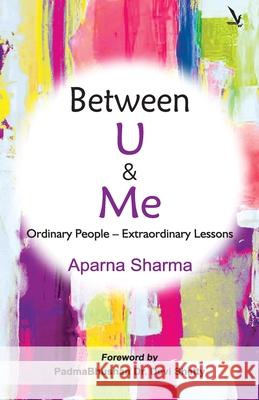 Between U & Me Aparna Sharma 9789386455628