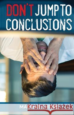 Don't Jump To Conclusion Chitre, Mandar 9789386487100 Becomeshakespeare.com