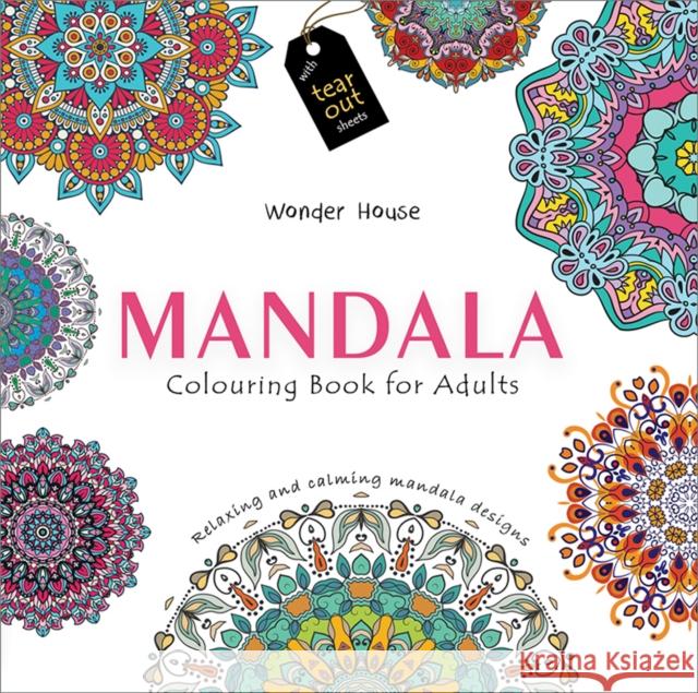 Mandala: Colouring books for Adults with tear out sheets Wonder House Books 9789386538611 Prakash Books