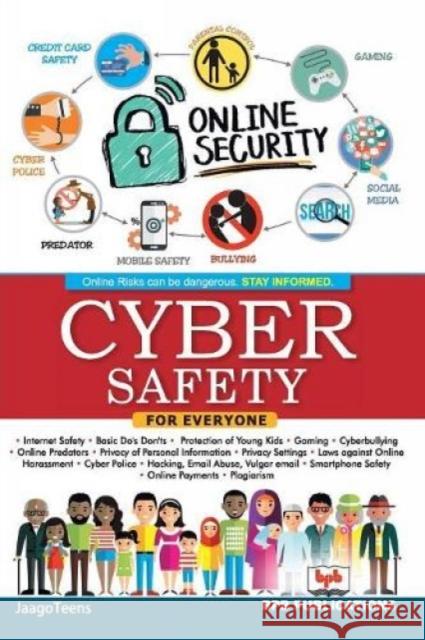 Cyber Safety for Everyone Jaago Teens                              Na 9789386551528 Bpb Publication