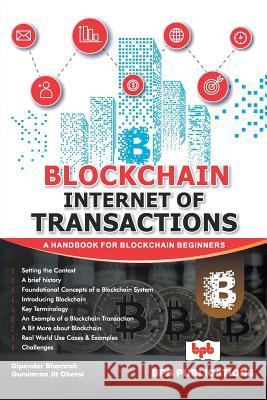 Internet of Transaction Dipender Bhamrah Gursimran Jit Oberoi 9789386551962 BPB Publications