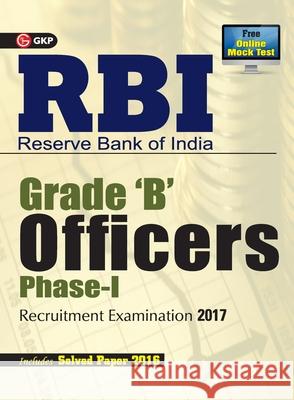 RBI Reserve Bank of India GRADE (B) Officers Phase-I Recruitment Examination 2017 Unknown 9789386601070