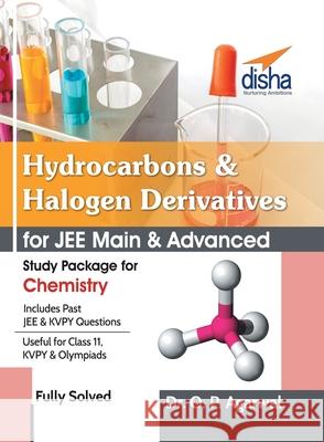 Hydrocarbons & Halogen Derivatives for JEE Main & JEE Advanced (Study Package for Chemistry) O. P. Agarwal 9789386629685 Disha Publication