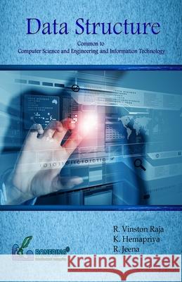 Data Structures (Common to Computer Science and Information Technology) R. Vinston Raja K. Hemapriya R. Jeena 9789386638939