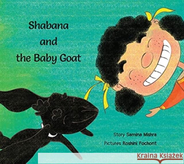 Shabana and the Baby Goat Samina Mishra 9789386667267