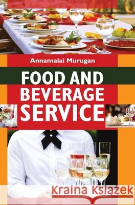 Food and Beverage Service Annamalai Murugan 9789386841476