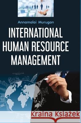 International Human Resource Management Annamalai Murugan   9789386841537